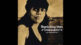 BEGONA BANG MATU I Am Thinking About You (full album) 2006