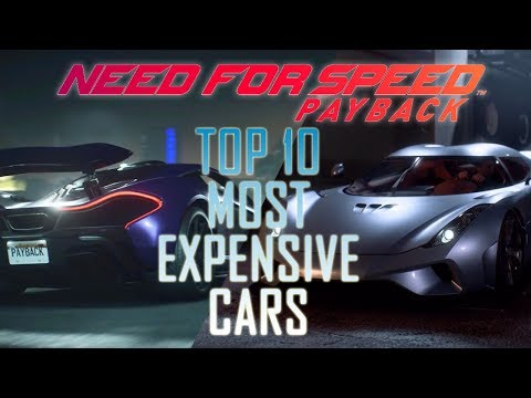 TOP 10 MOST EXPENSIVE CARS - NEED FOR SPEED PAYBACK