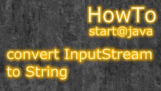 Java: convert InputStream to String