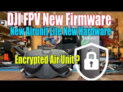 New DJI FPV Update - New Encrypted Air Unit ? Blocking Competitors but No New Features !!!