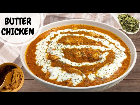 Delicious Butter Chicken Curry Recipe - How to make Chicken Makhani