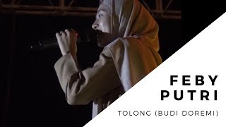 Download lagu LIVE PERFORM FEBY PUTRI - TOLONG (BUDI DOREMI COVER) mp3 Download lagu LIVE PERFORM FEBY PUTRI - TOLONG (BUDI DOREMI COVER) mp3