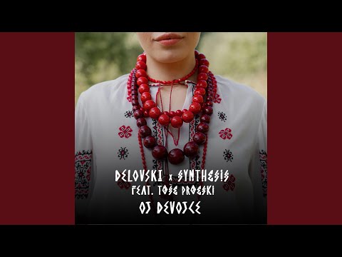 Oj Devojce (feat. Synthesis & Toše Proeski) (Radio Edit)