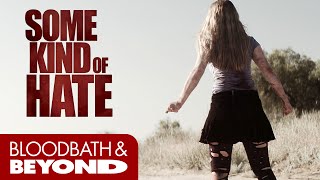Some Kind of Hate (2015) - Movie Review