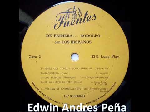 De Primera Rodolfo Con Los Hispanos LP Completo Discos Fuentes (1971)