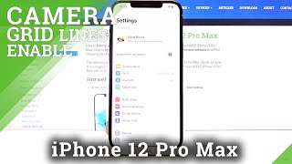 How to Turn On / Off Camera Gridlines in iPhone 12 Pro Max – Find Assistive Grid