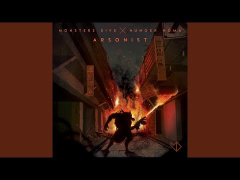 Arsonist (Feat. Hunger Noma)
