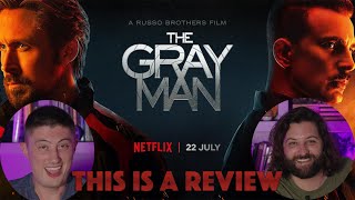 The Gray Man - This is a Review