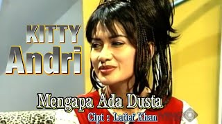 Download lagu MENGAPA ADA DUSTA / KITTY ANDRI mp3