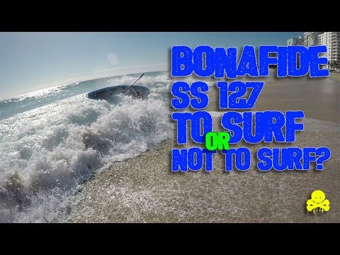 Bonafide SS127 Surfing