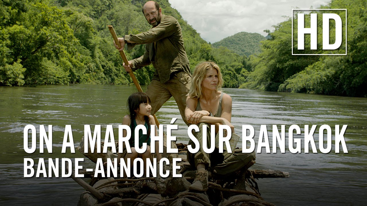 Miniature de la vidéo On a marché sur Bangkok - Bande Annonce VF du film On a Marché sur Bangkok