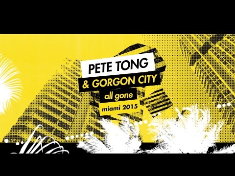 All Gone Pete Tong & Gorgon City Miami 2015 - Album Sampler