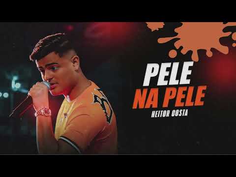 PELE NA PELE - Heitor Costa