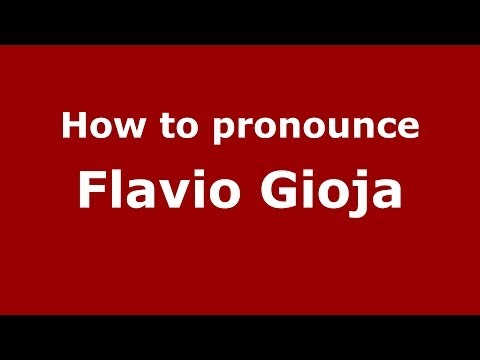 How to pronounce Flavio Gioja (Italian/Italy) - PronounceNames.com