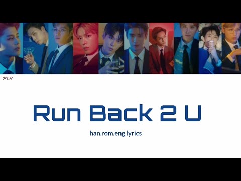 NCT 127 - Run Back 2 U [Han.Rom.Eng color-coded lyrics]