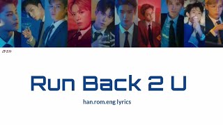 Download lagu NCT 127 - Run Back 2 U [Han.Rom.Eng color-coded lyrics] mp3