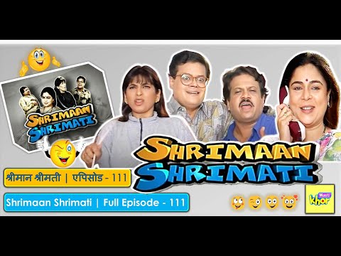 Shrimaan Shrimati | Full Episode 111