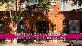 Centenario Residencia Nuestra Señora del Carmen