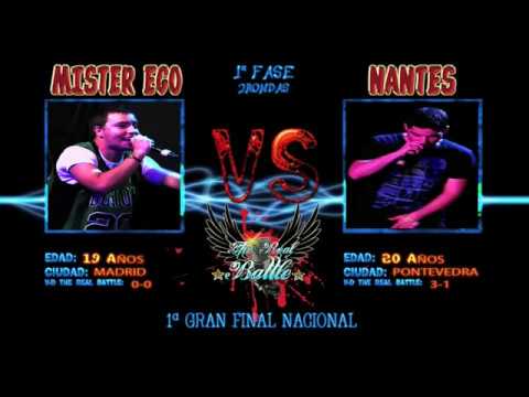 Mister Ego vs Nantes (1ªFase) [1ª The Real Battle Gran Final Nacional]