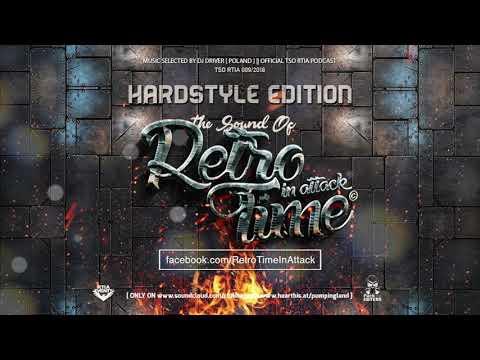 TSO RTIA PODCAST #009 - HARDSTYLE EDITION DJ DRIVER GUEST MIX