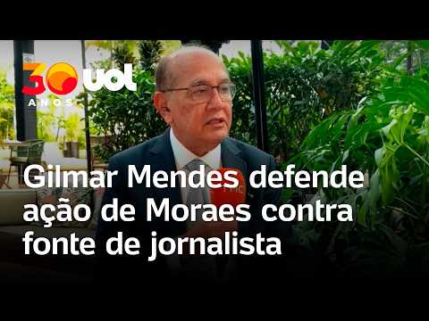 Gilmar apoia Moraes em decisão contra investigado que é fonte de jornalista: ‘Era autora de crimes’