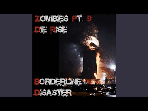 Zombies Pt. 9 "Die Rise"