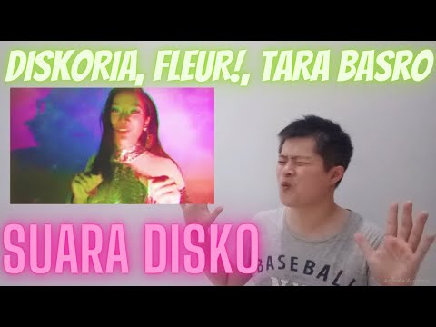 Diskoria, FLEUR!, Tara Basro - SUARA DISKO (REACTION)