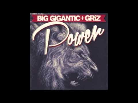 Griz x Big Gigantic - Power (HQ W Download)