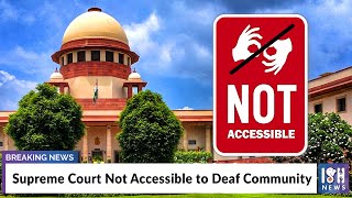 Supreme Court Not Accessible to Deaf Community