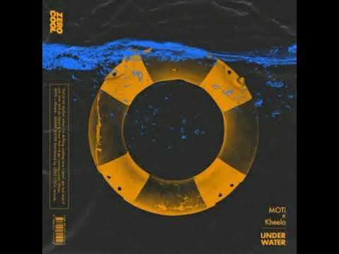 MOTi x Kheela - Under Water
