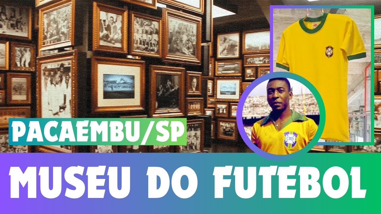 Conheça o MUSEU DO FUTEBOL (Pacaembu/SP) ⚽
