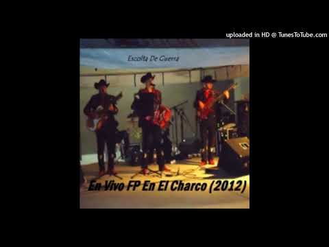 Escolta de Guerra - La Cheyenne Con Camper, Un Carro Paso Volando (En Vivo Fp en el Charco 2012)(TIT