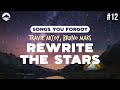 James Arthur Rewrite The Stars Feat Anne Marie Lyrics
