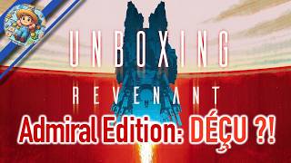 J'ai reçu l'Admiral Edition de Revenant... je ne m'attendais pas à ça.