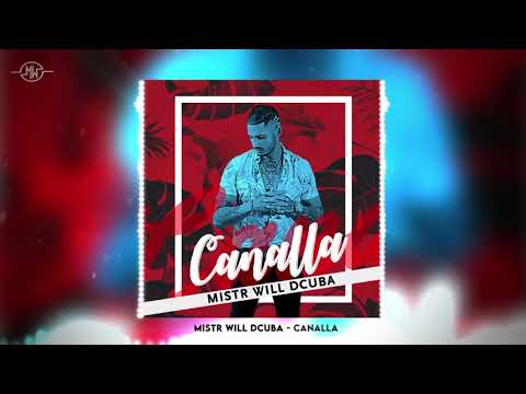 Canalla - MISTR WILL D CUBA