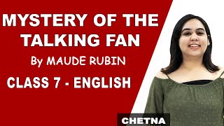 Poem-Mystery Of The Talking Fan with Questions and Answers | Class 7 English | iWiz Chetna