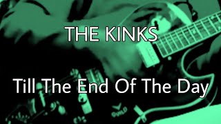 THE KINKS - Till The End Of The Day (Lyric Video)