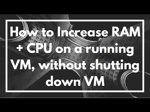 How to add RAM and CPU to a running VM without shutting down in VMware vSphere | TUTORIAL