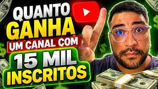 SONHANDO COM YOUTUBE? VEJA O QUE 15 MIL INSCRITOS REALMENTE RENDEM