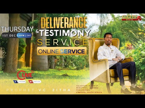 DELIVERANCE AND TESTIMONY THURSDAY SERVICE WITH PROPHET V.C ZITHA 1ST DECEMBER 2022