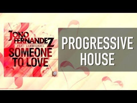 Jono Fernandez ft  Carmichael - Someone To Love (Vocal Mix)