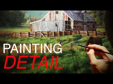 Detail Painting in Oils | Painting a Rural Landscape - Brush Techniques and Process
