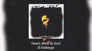 Heart, Mind &amp; Soul - El DeBarge