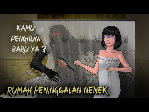 Rumah Peninggalan Nenek 1 - Banyak sosok lain tinggal disana #HORORMISTERI | Kartun Hantu