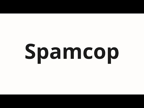 How to pronounce Spamcop