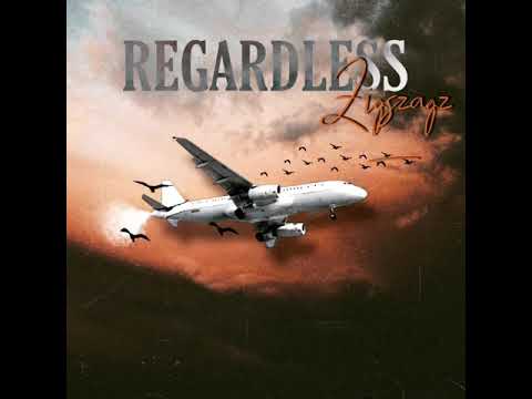 Zigszagz -Regardless