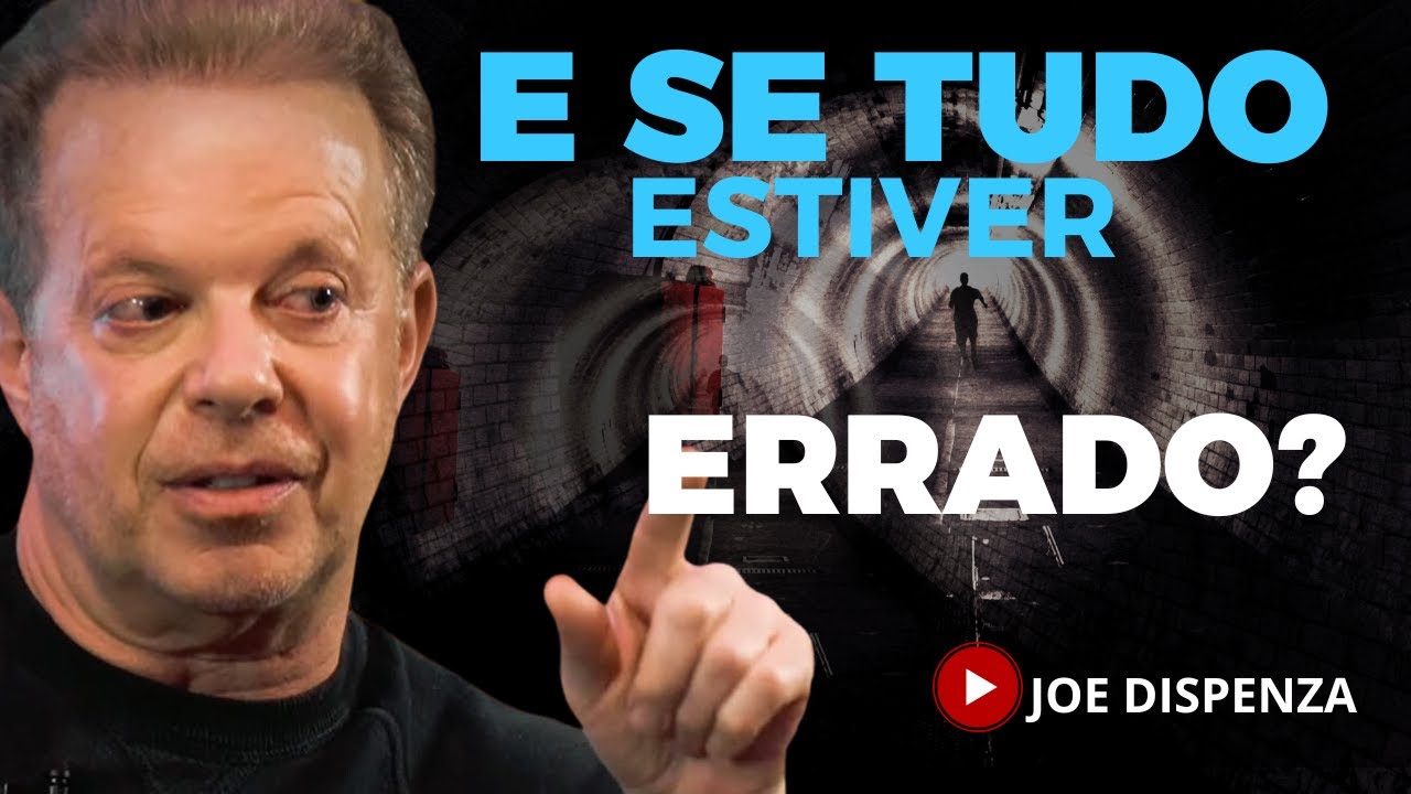 AQUI ESTÁ A VERDADE E COMO MOLDAR SUA VIDA - JOE DISPENZA