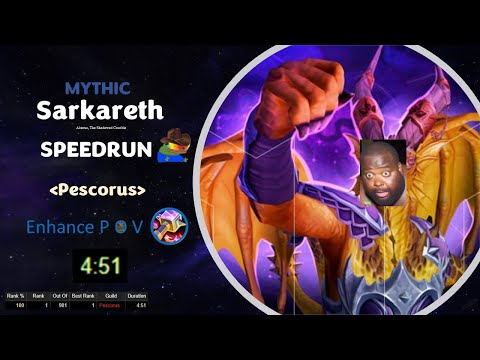 Mythic Sarkareth SPEEDRUN (4:51) - Pescorus - Enh Sham PoV