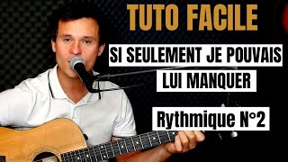 Tuto guitare Calogero - Si seulement je pouvais lui manquer (Accords et Paroles)