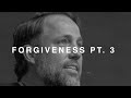 Forgiveness Pt. 3 | The Forgiving Father - Michael Miller